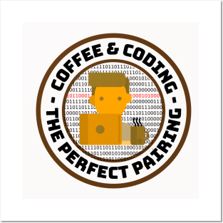Coffee and Coding - The Perfect Pairing Posters and Art